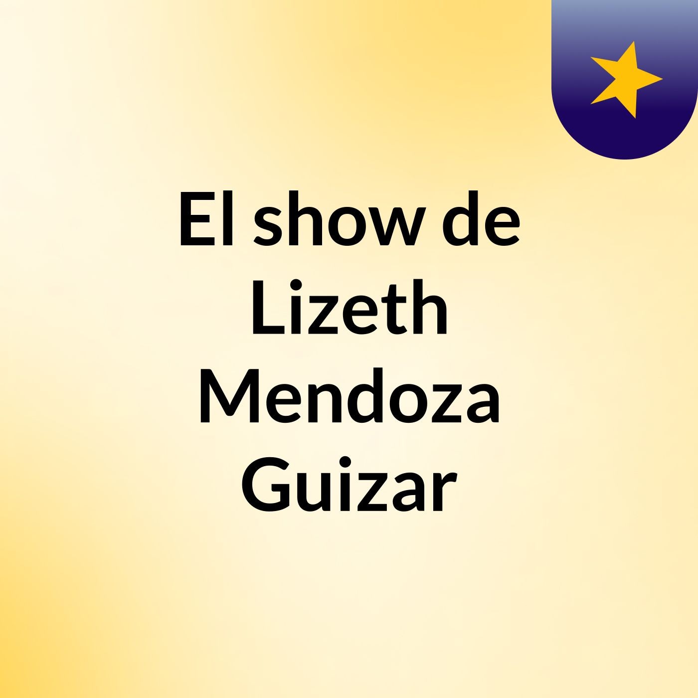 El show de Lizeth Mendoza Guizar