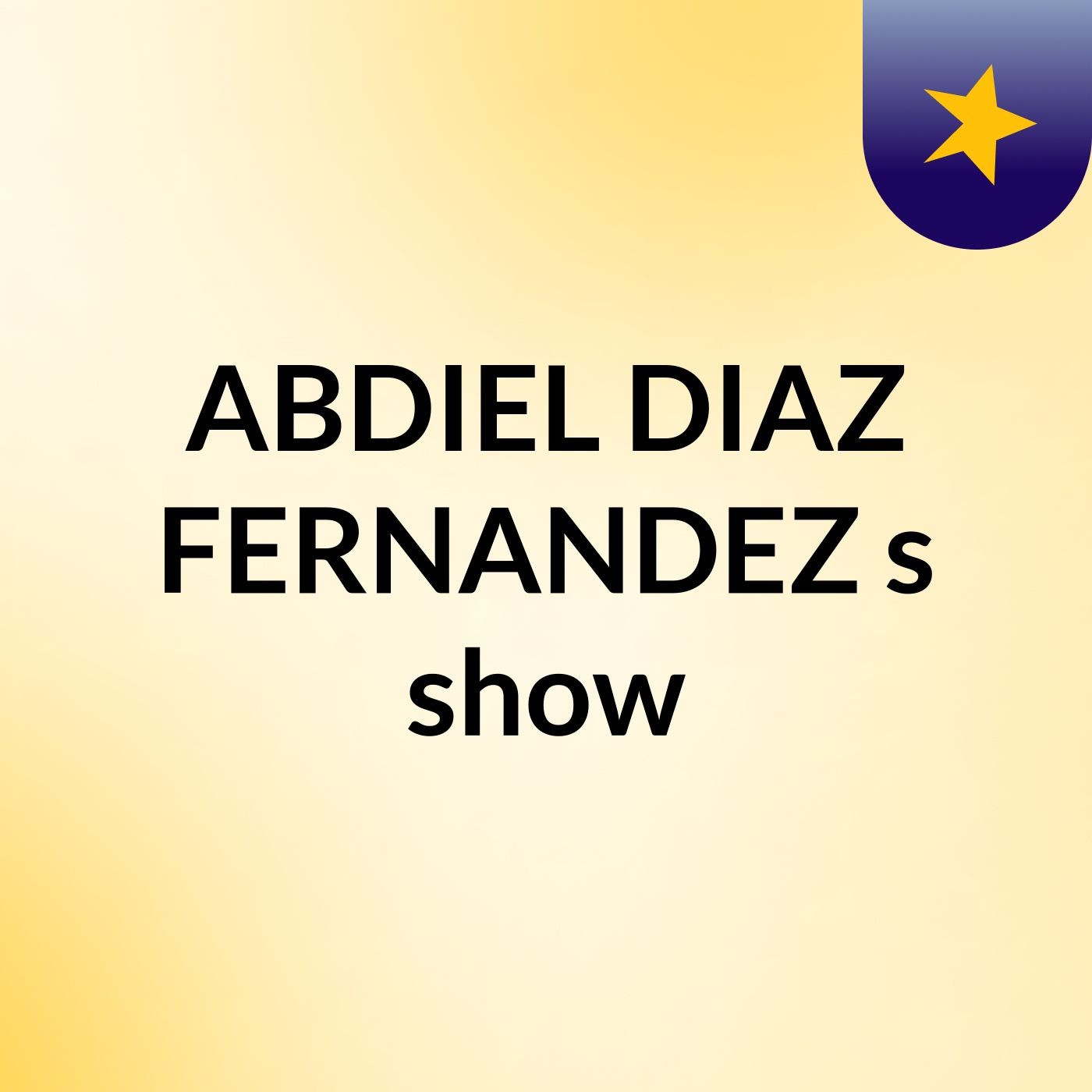 ABDIEL DIAZ FERNANDEZ's show