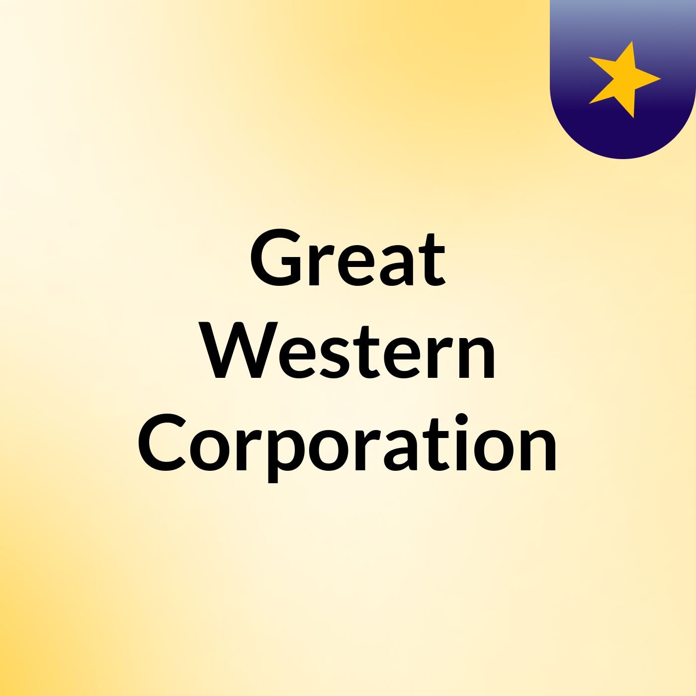 Great Western Corporation