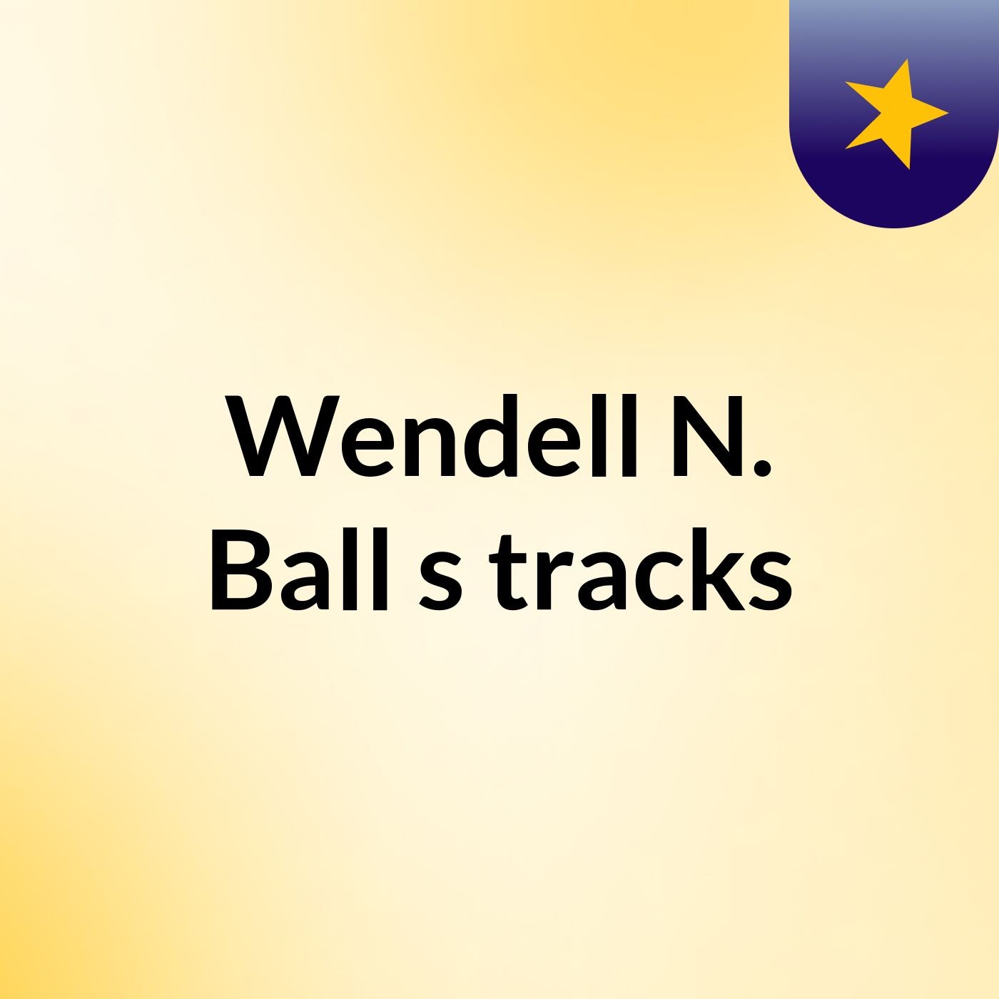 Wendell N. Ball's tracks