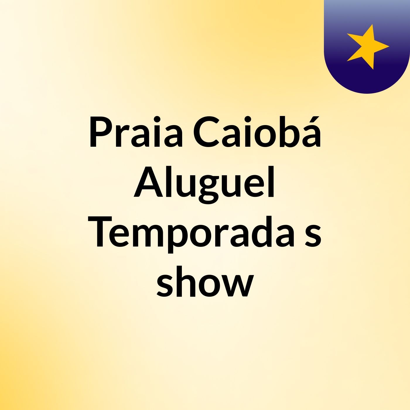 Praia Caiobá Aluguel Temporada's show