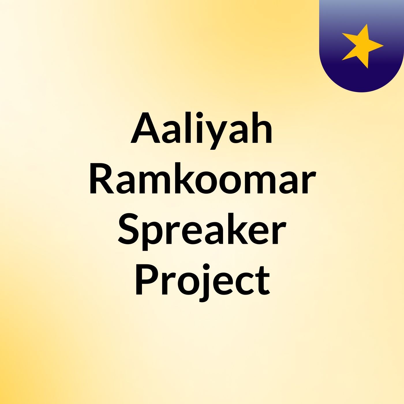 Aaliyah Ramkoomar Spreaker Project