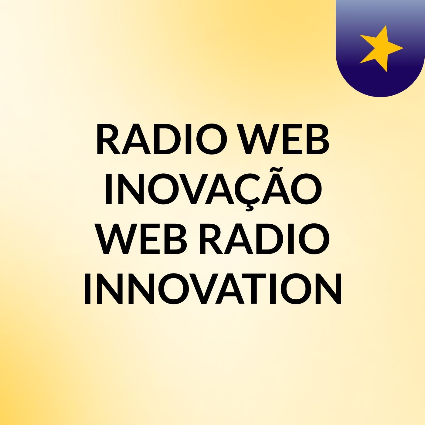 RADIO WEB INOVAÇÃO # WEB RADIO INNOVATION