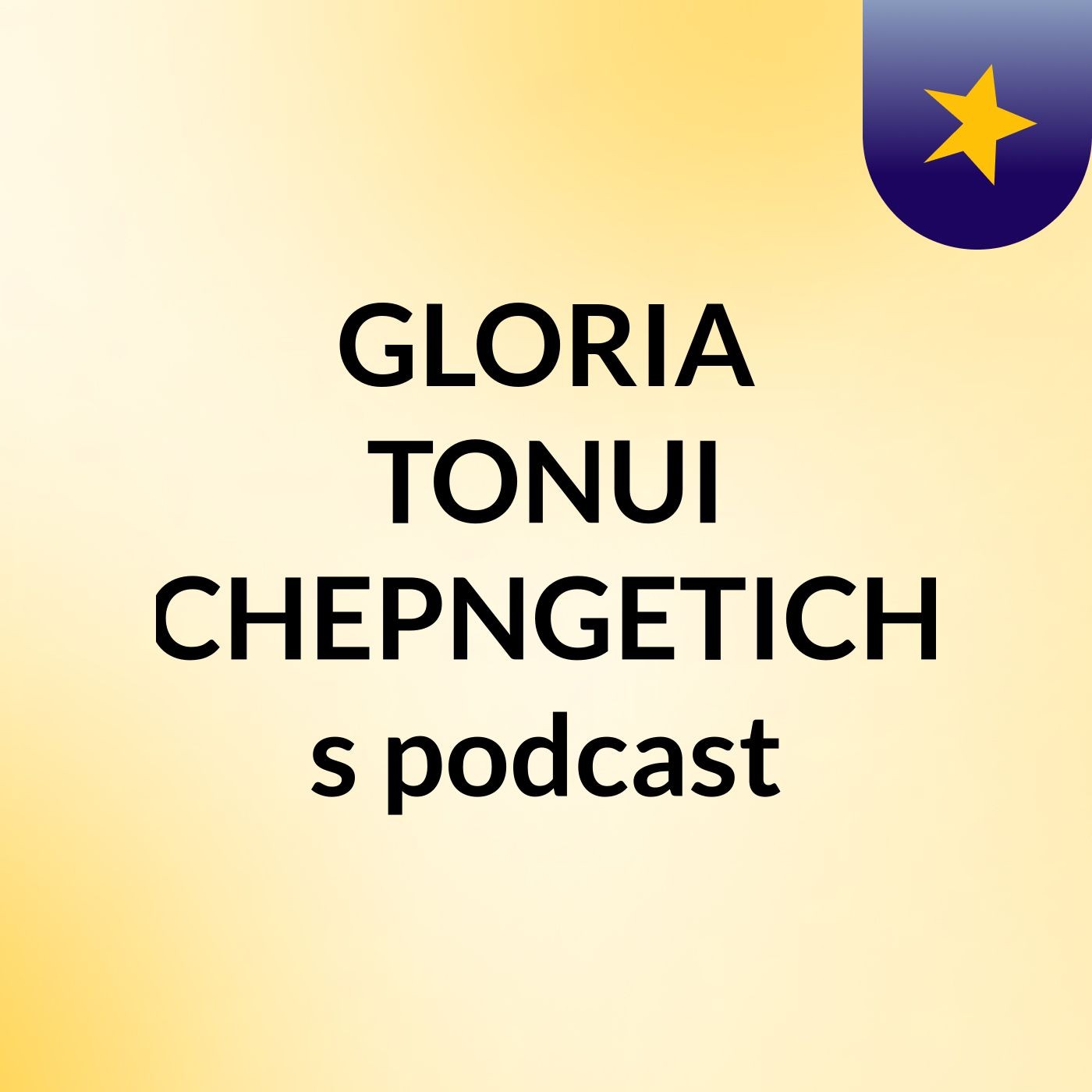 GLORIA TONUI CHEPNGETICH's podcast podcast artwork