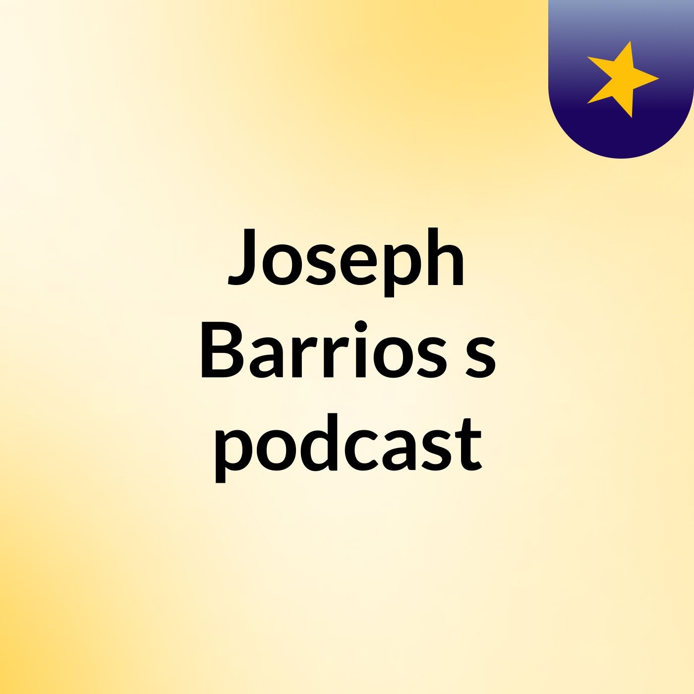 Joseph Barrios's podcast