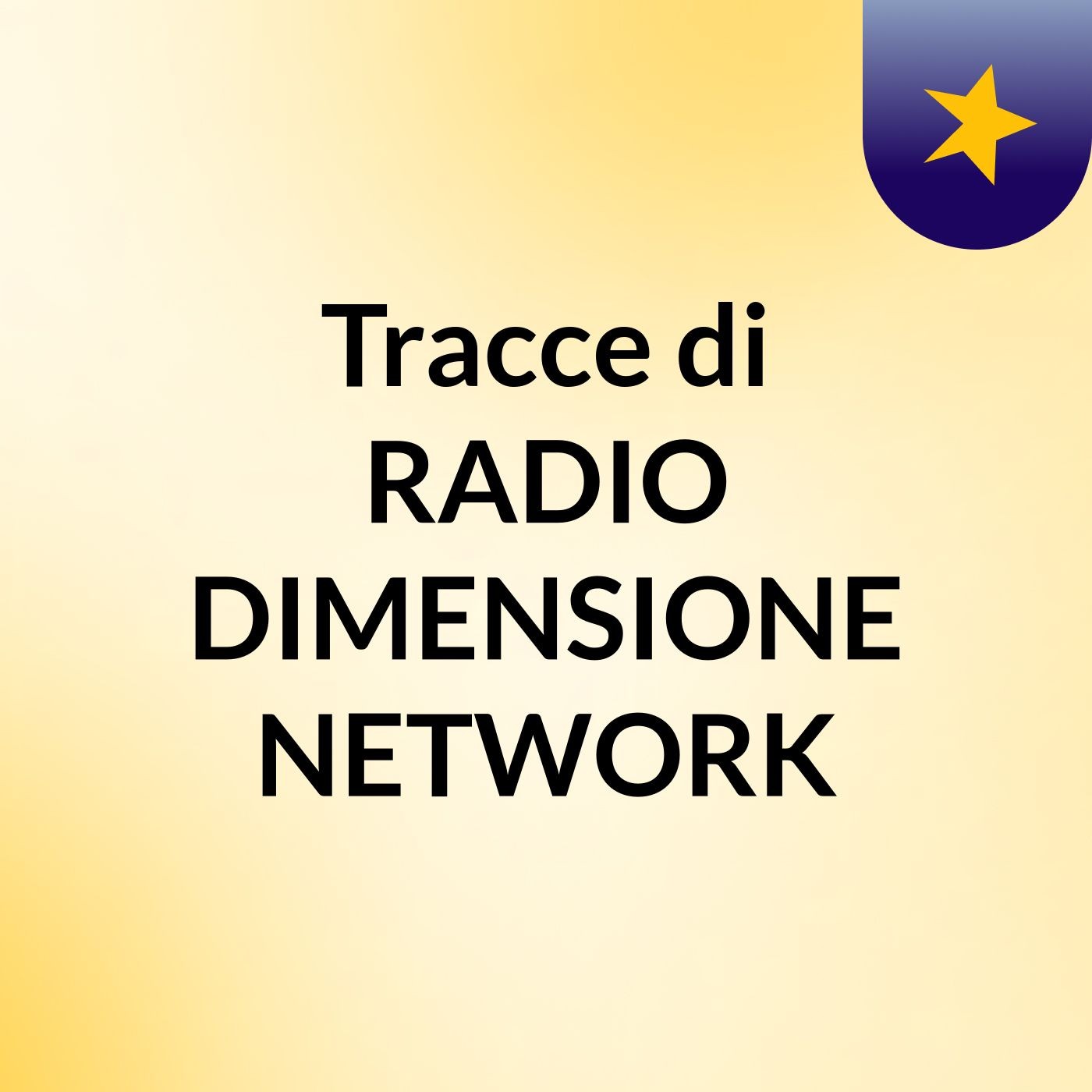 Tracce di RADIO DIMENSIONE NETWORK