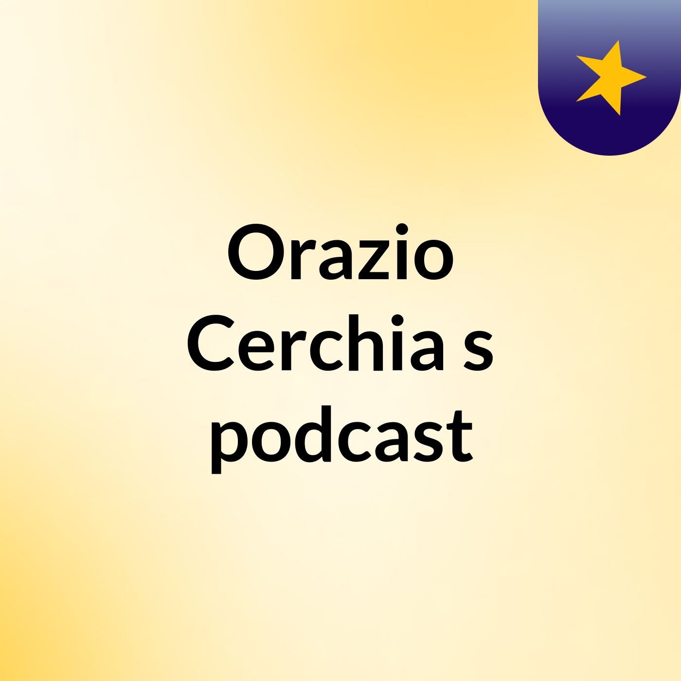 Orazio Cerchia's podcast