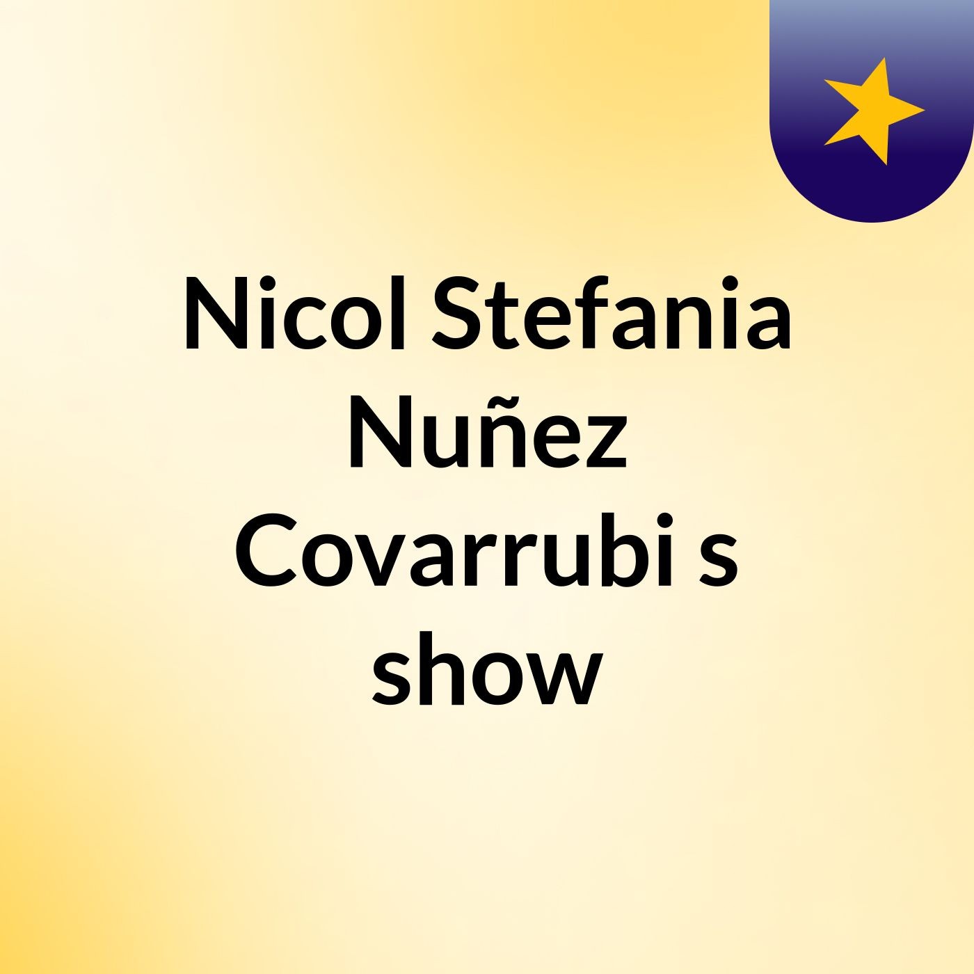 Nicol Stefania Nuñez Covarrubi's show