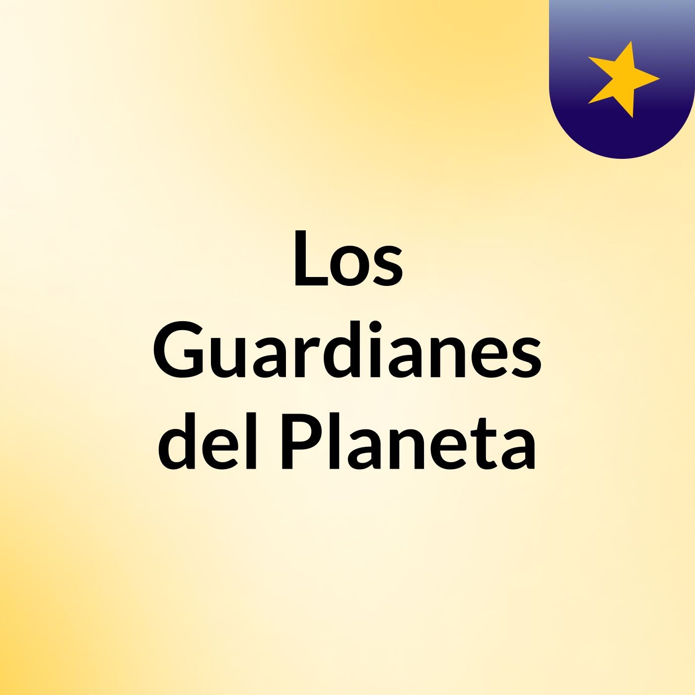 Los Guardianes del Planeta