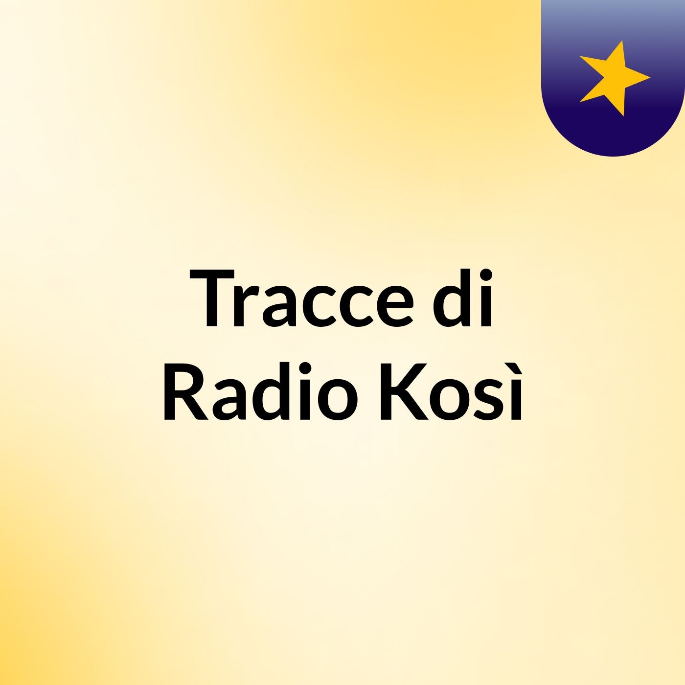 Tracce di Radio Kosì