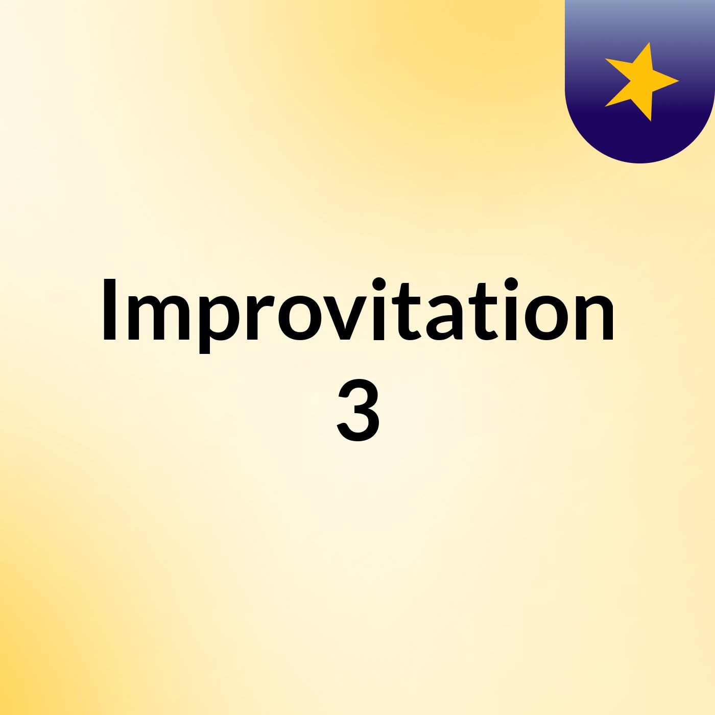 Episodio 3 - Improvitation 3