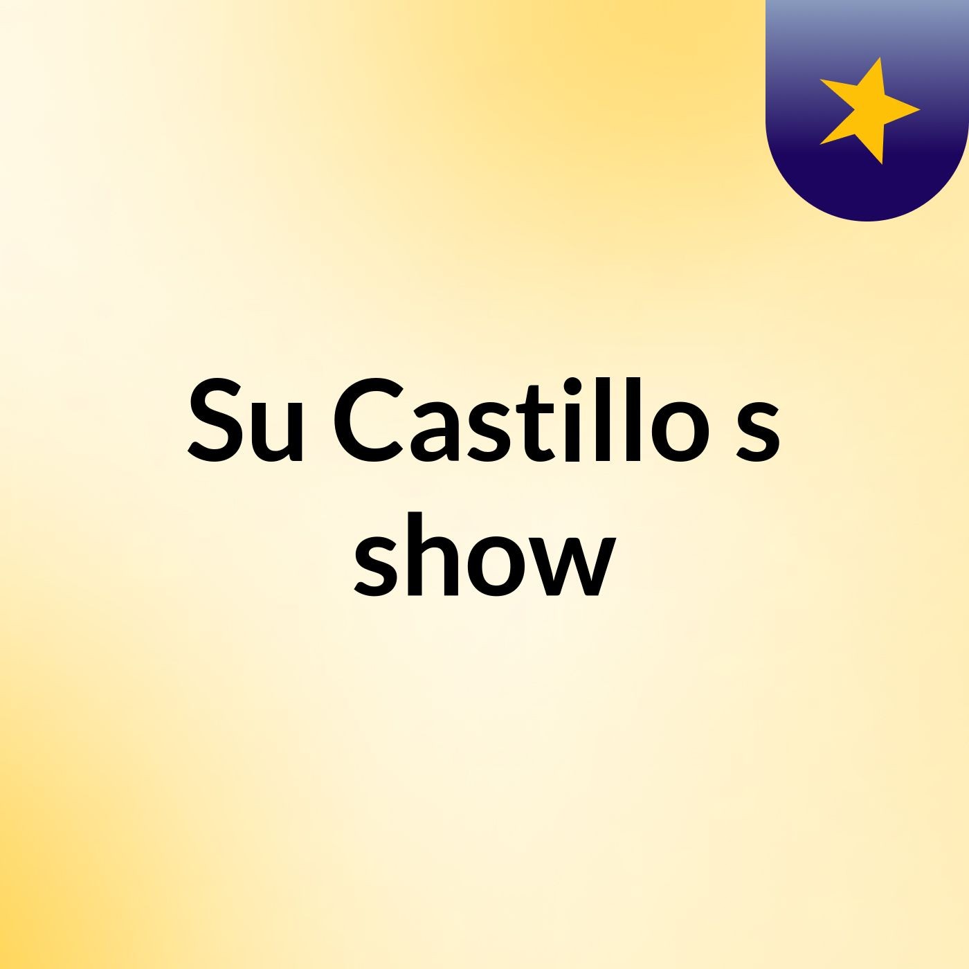 Su Castillo's show