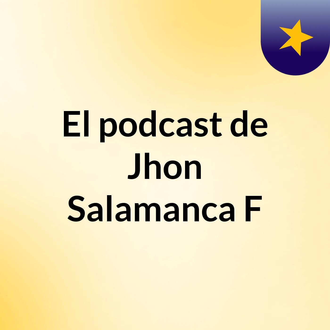 El podcast de Jhon Salamanca F