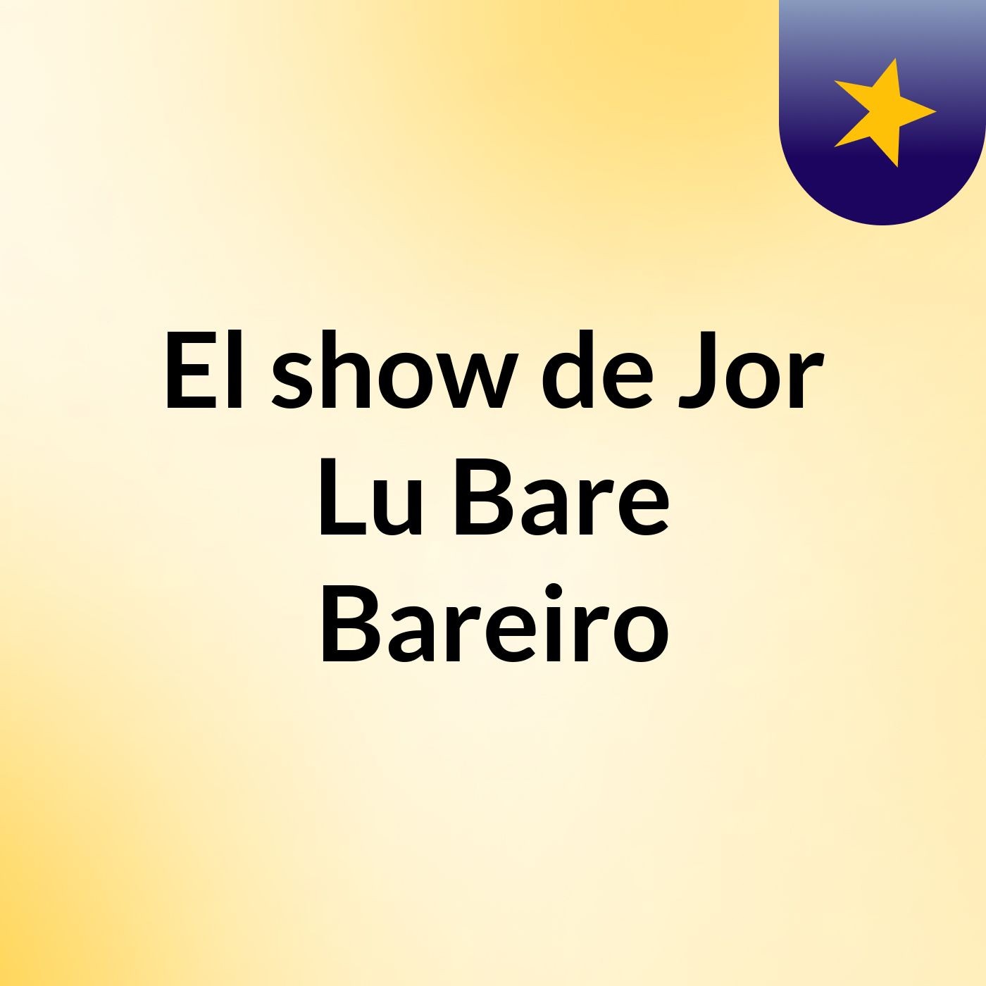 El show de Jor Lu Bare Bareiro