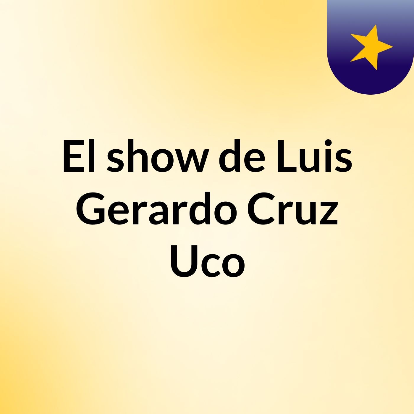El show de Luis Gerardo Cruz Uco
