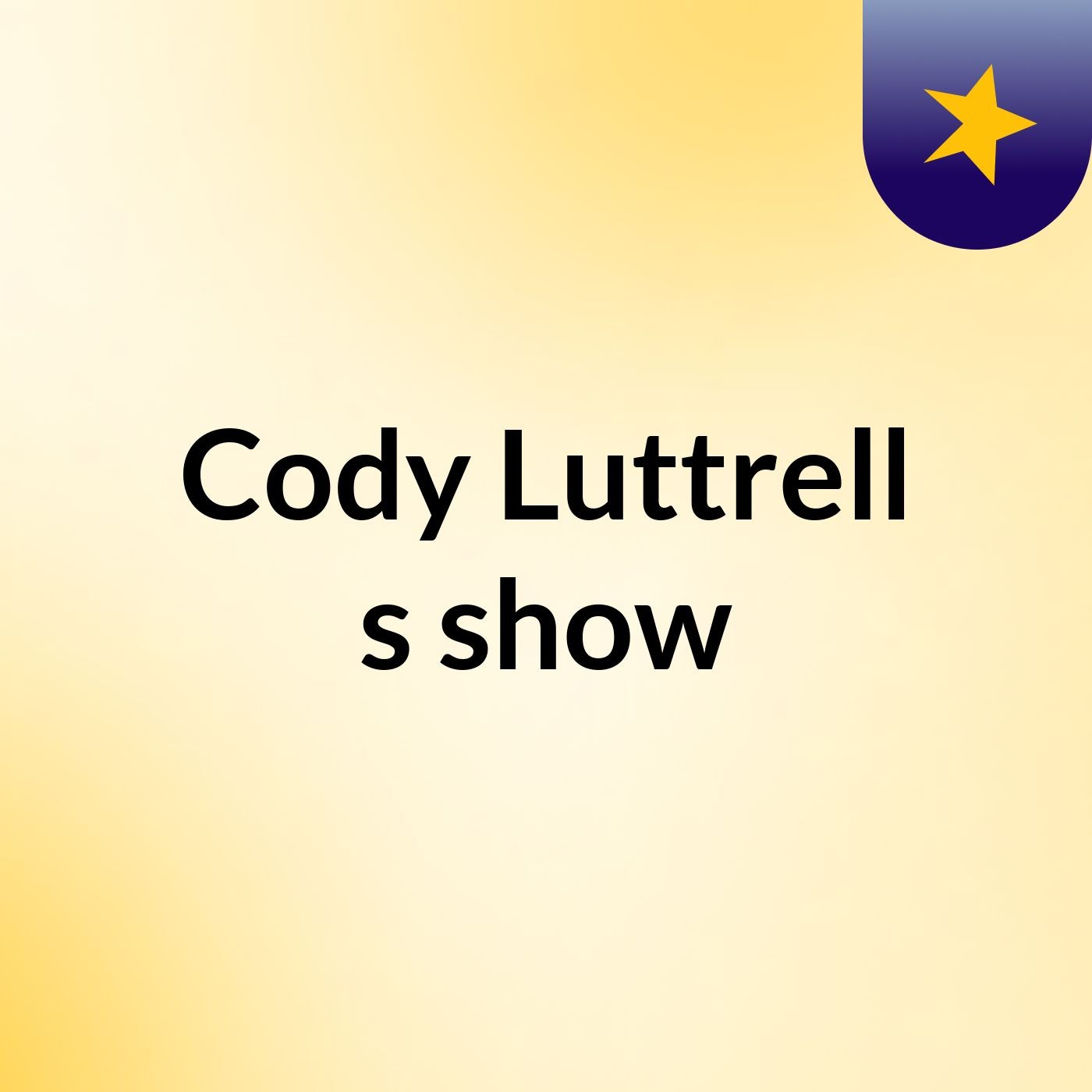 Cody Luttrell's show