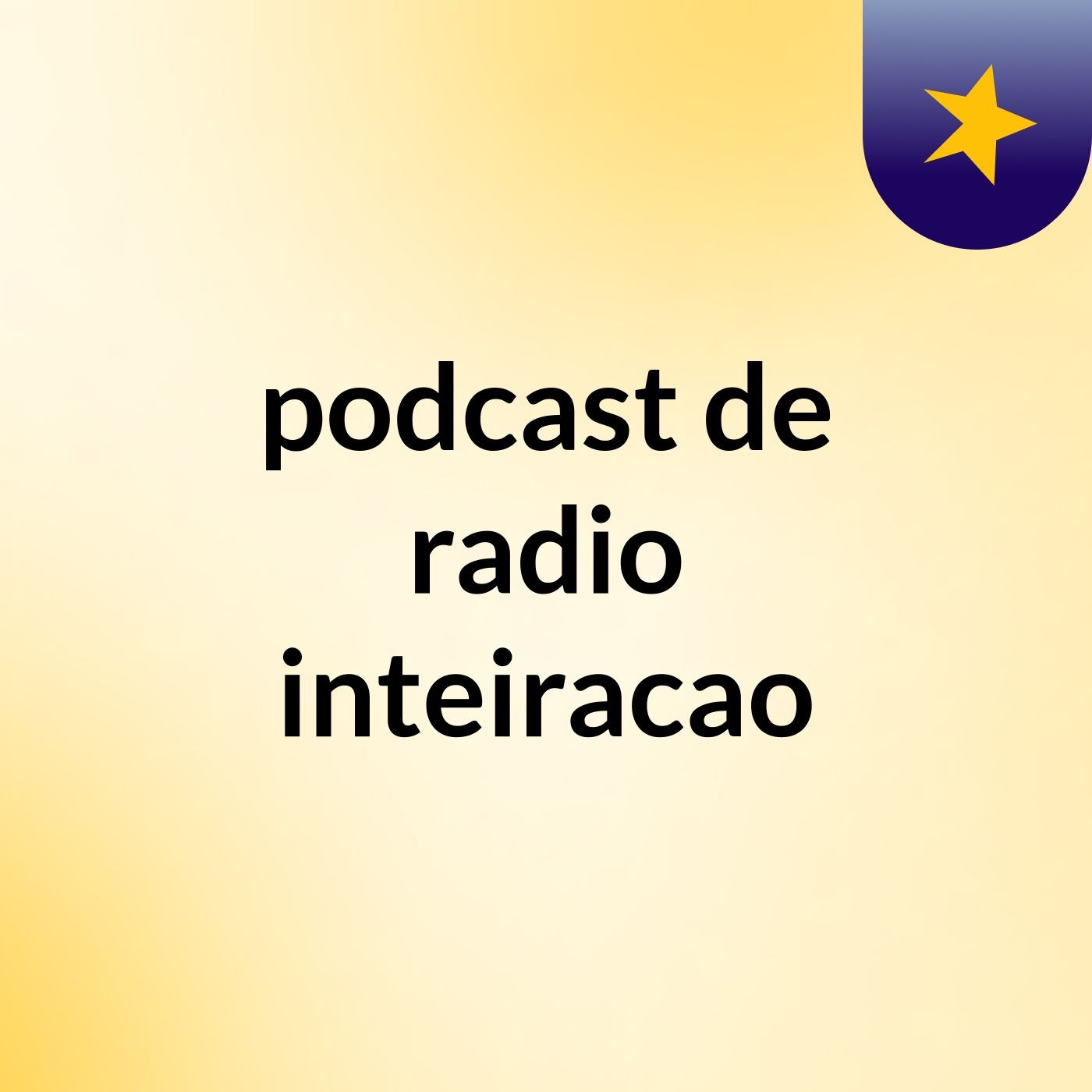 podcast de radio inteiracao