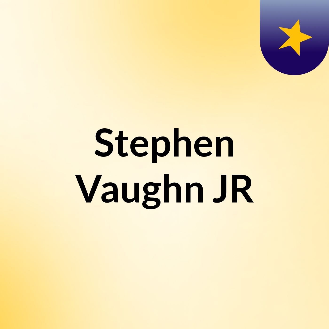 Stephen Vaughn JR