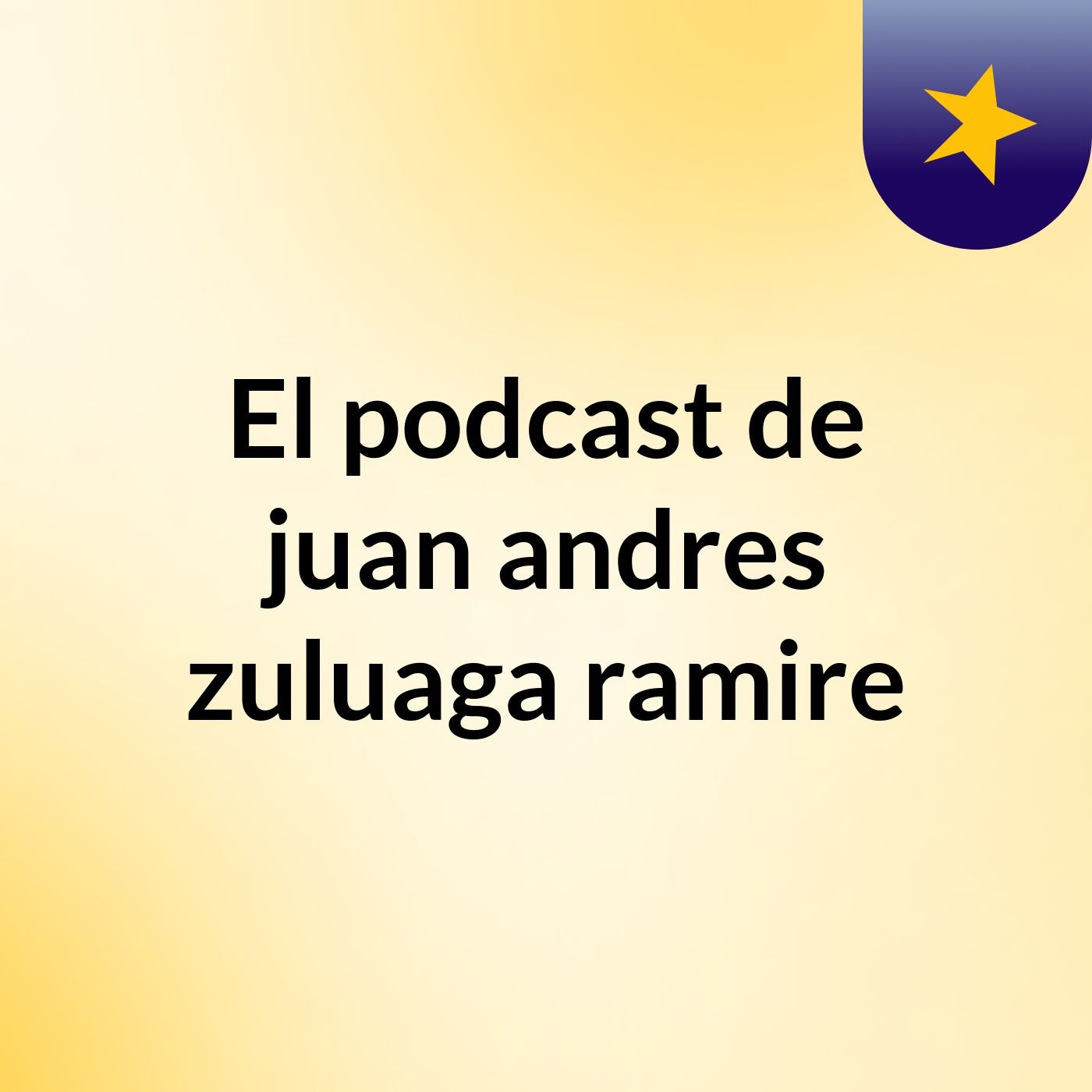El podcast de juan andres zuluaga ramire podcast artwork