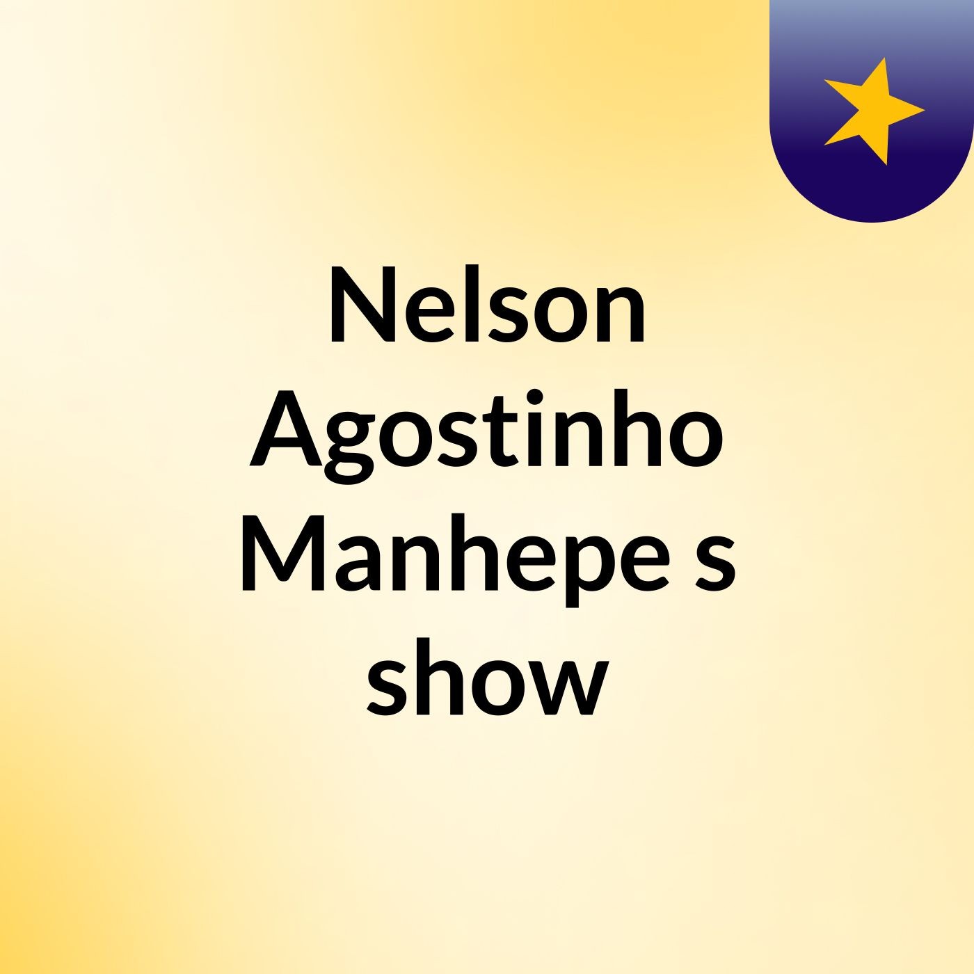 Nelson Agostinho Manhepe's show