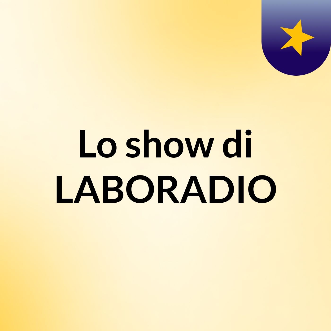 Lo show di LABORADIO