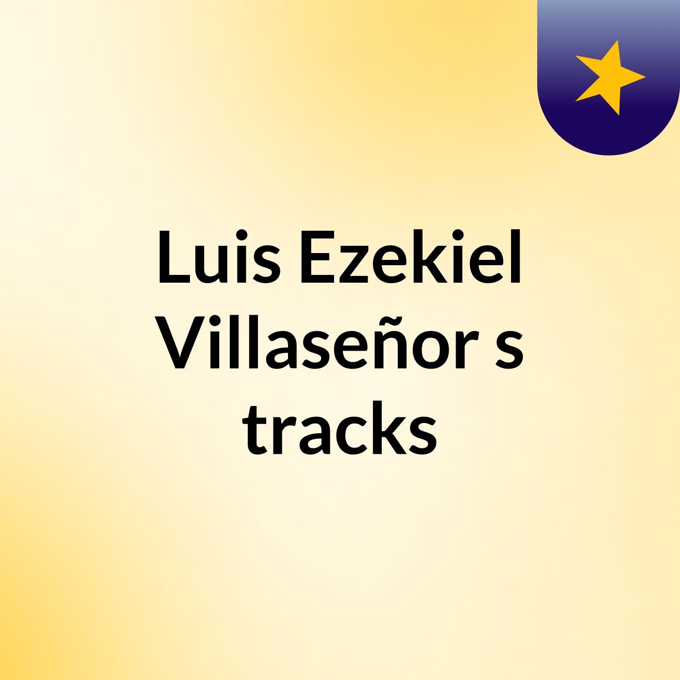 Luis Ezekiel Villaseñor's tracks