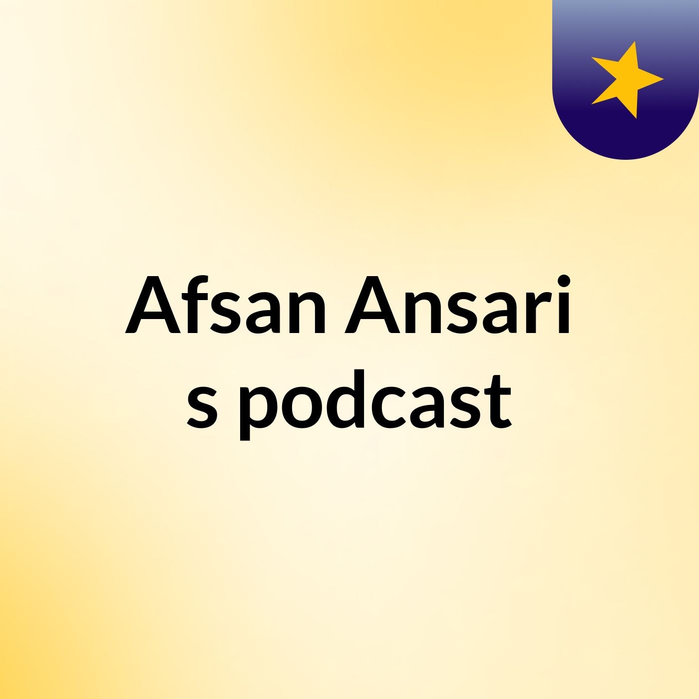 Afsan Ansari's podcast