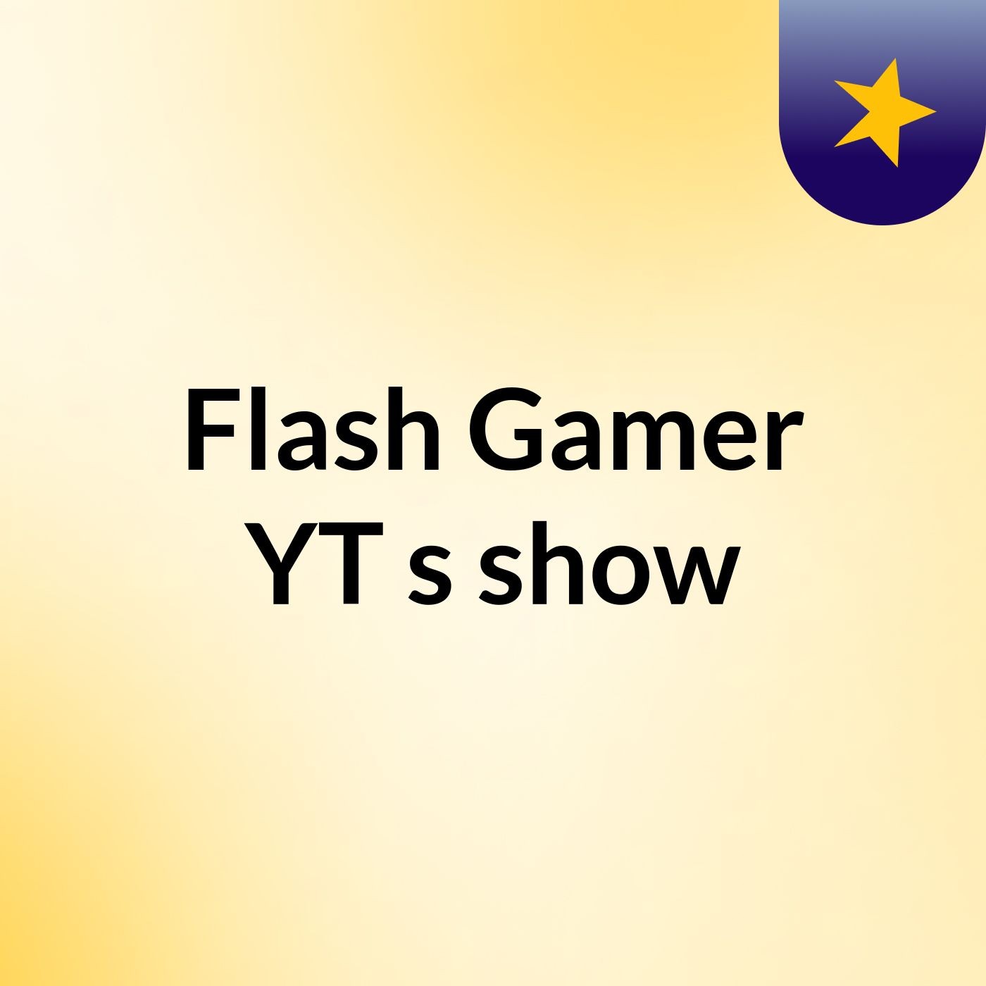 Flash Gamer YT's show