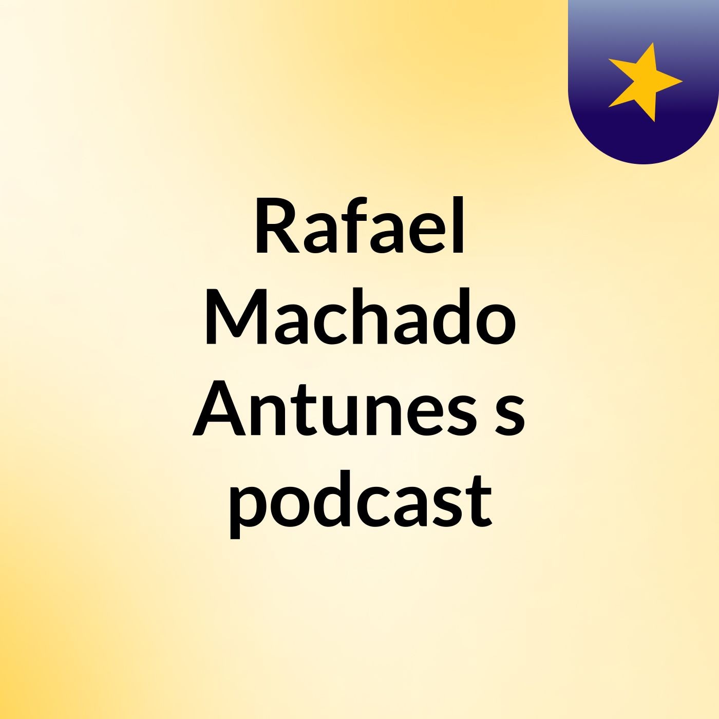 Rafael Machado Antunes's podcast