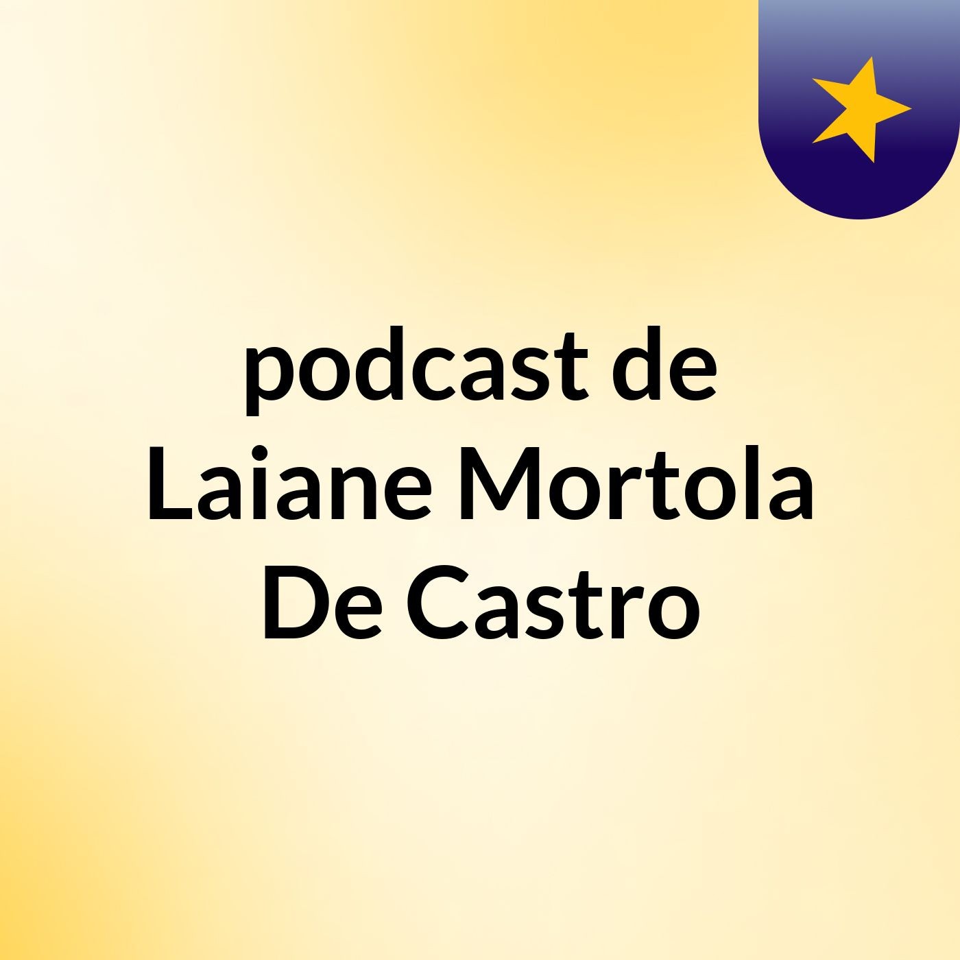 podcast de Laiane Mortola De Castro podcast artwork