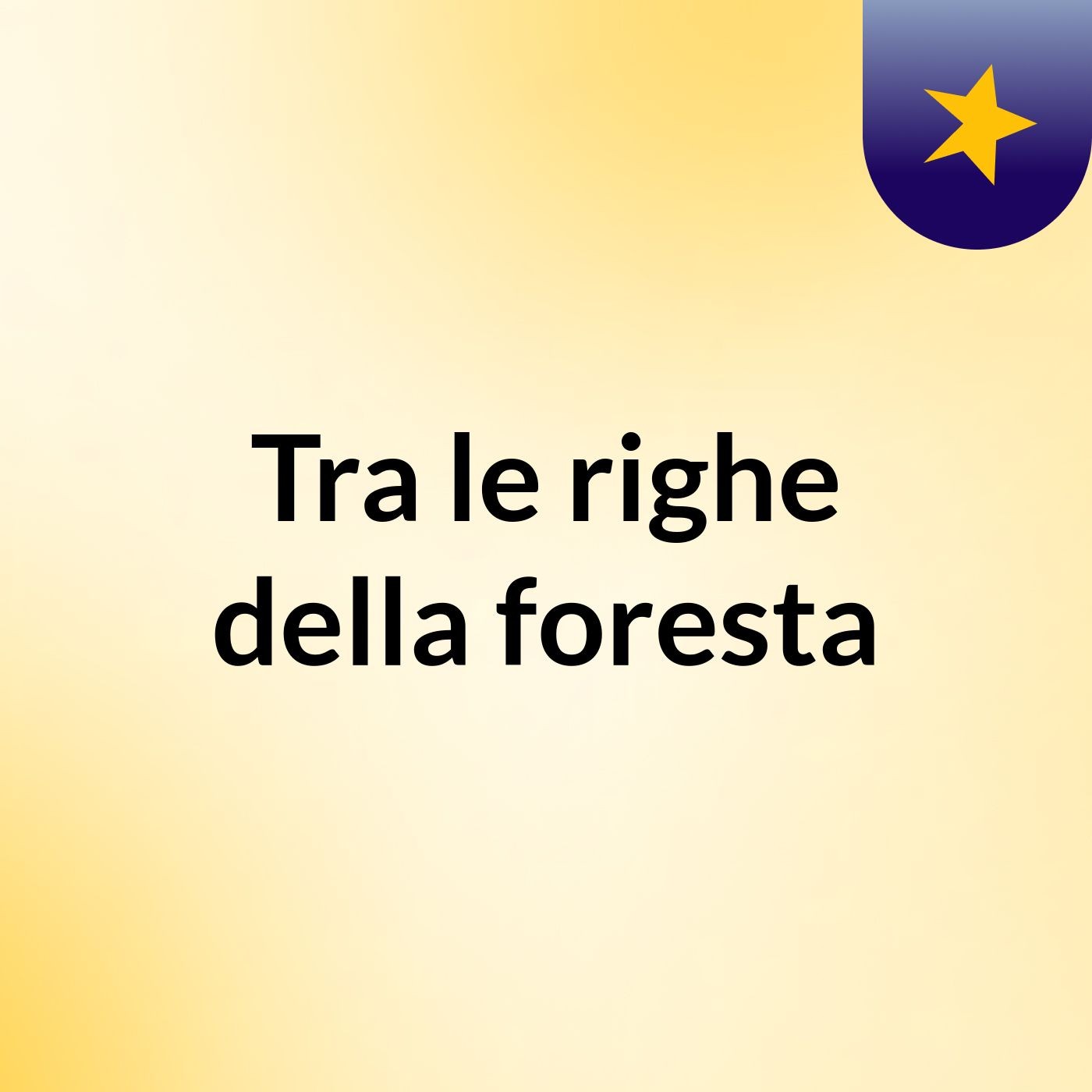 Tra le righe della foresta
