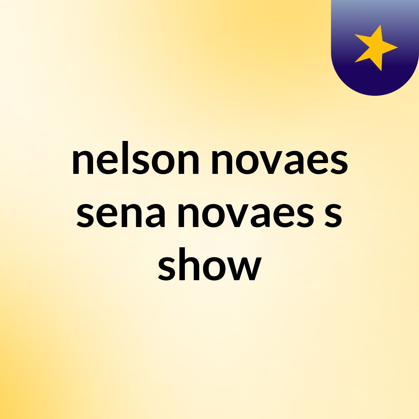 nelson novaes sena novaes's show