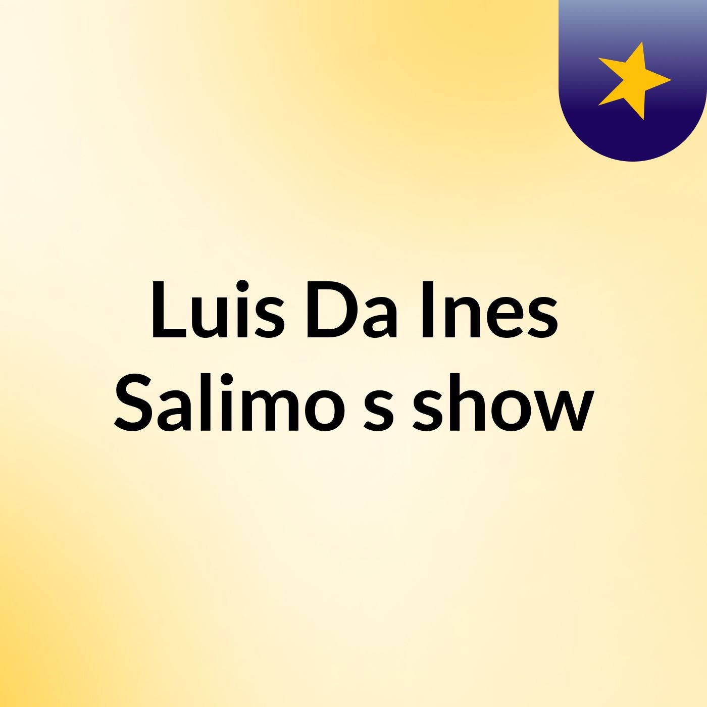 Luis Da Ines Salimo's show