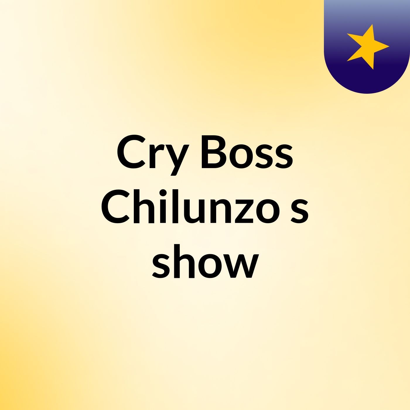 Cry Boss Chilunzo's show
