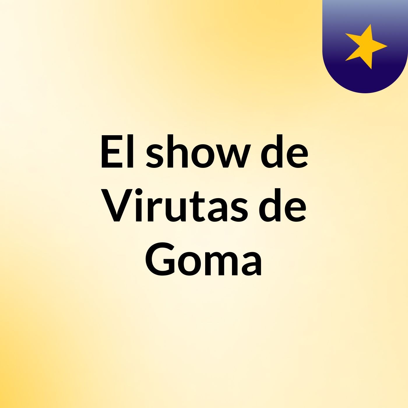 El show de Virutas de Goma