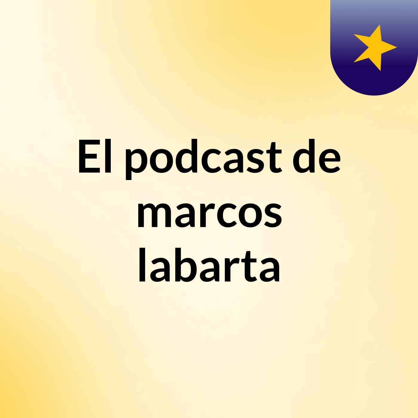 El podcast de marcos labarta