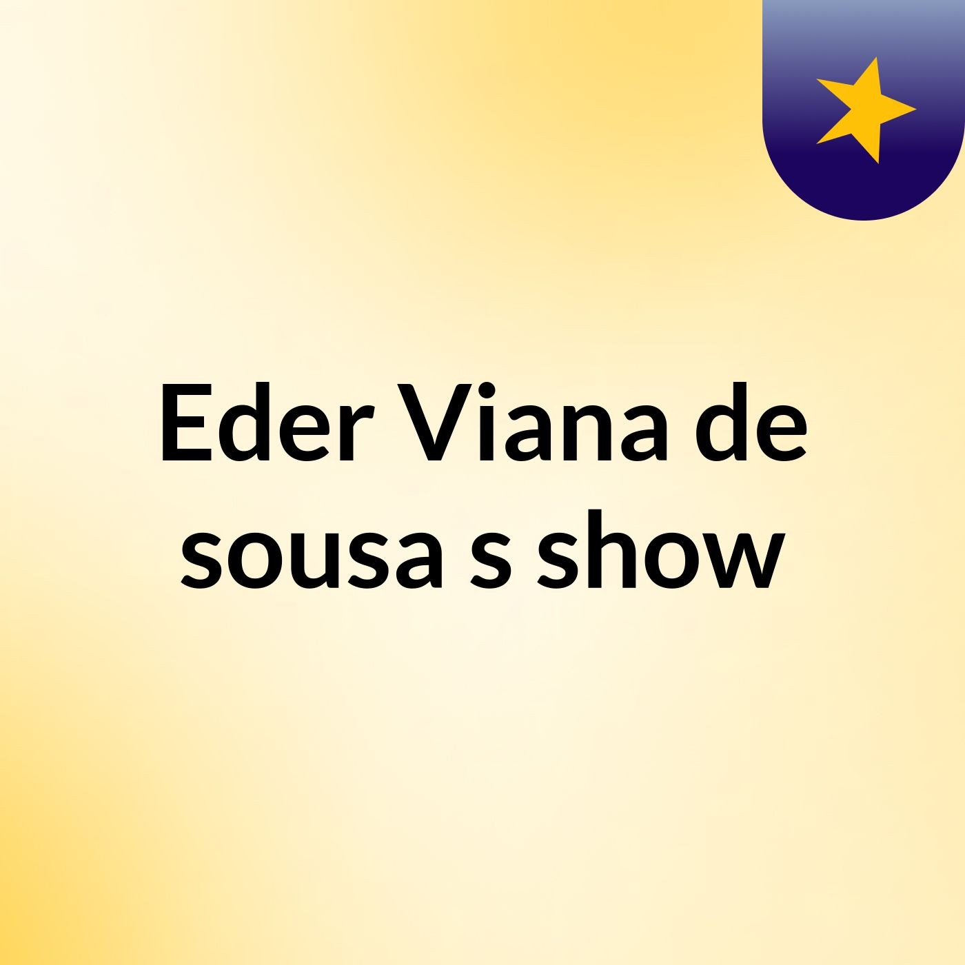 Episódio 9 - Eder Viana Rádio Top A Rádio Do Seu Geito