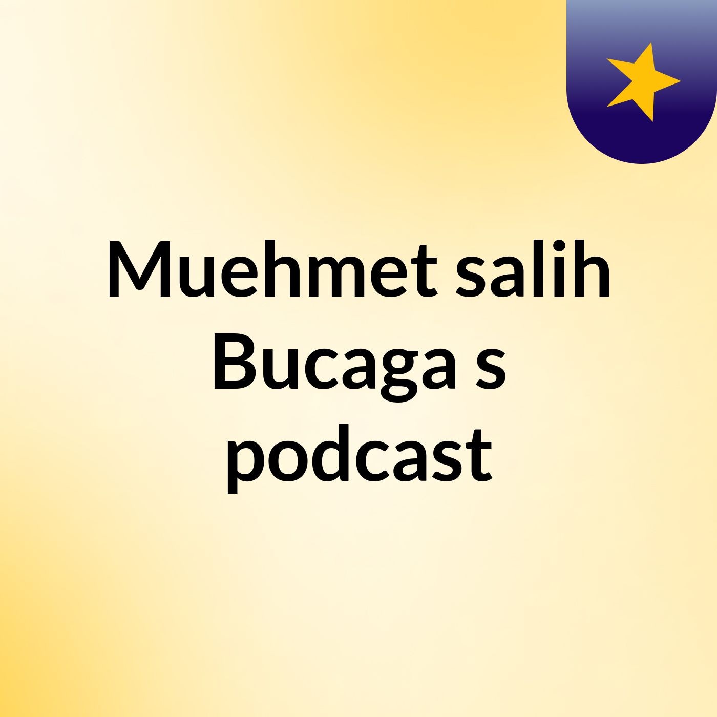 Muehmet salih Bucaga's podcast cover art