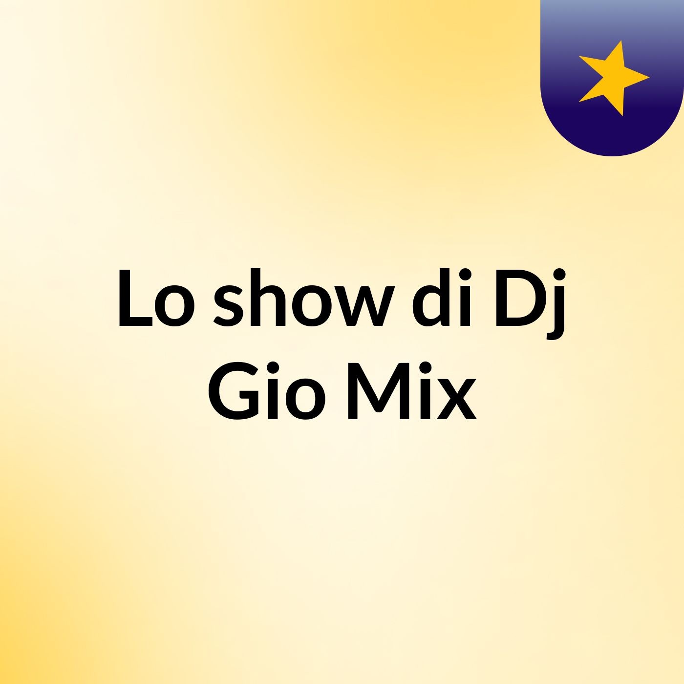 Lo show di Dj Gio Mix