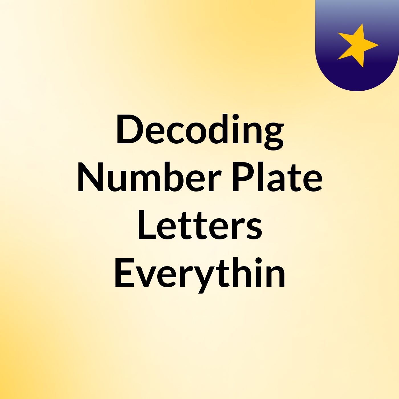 Decoding Number Plate Letters: Everythin