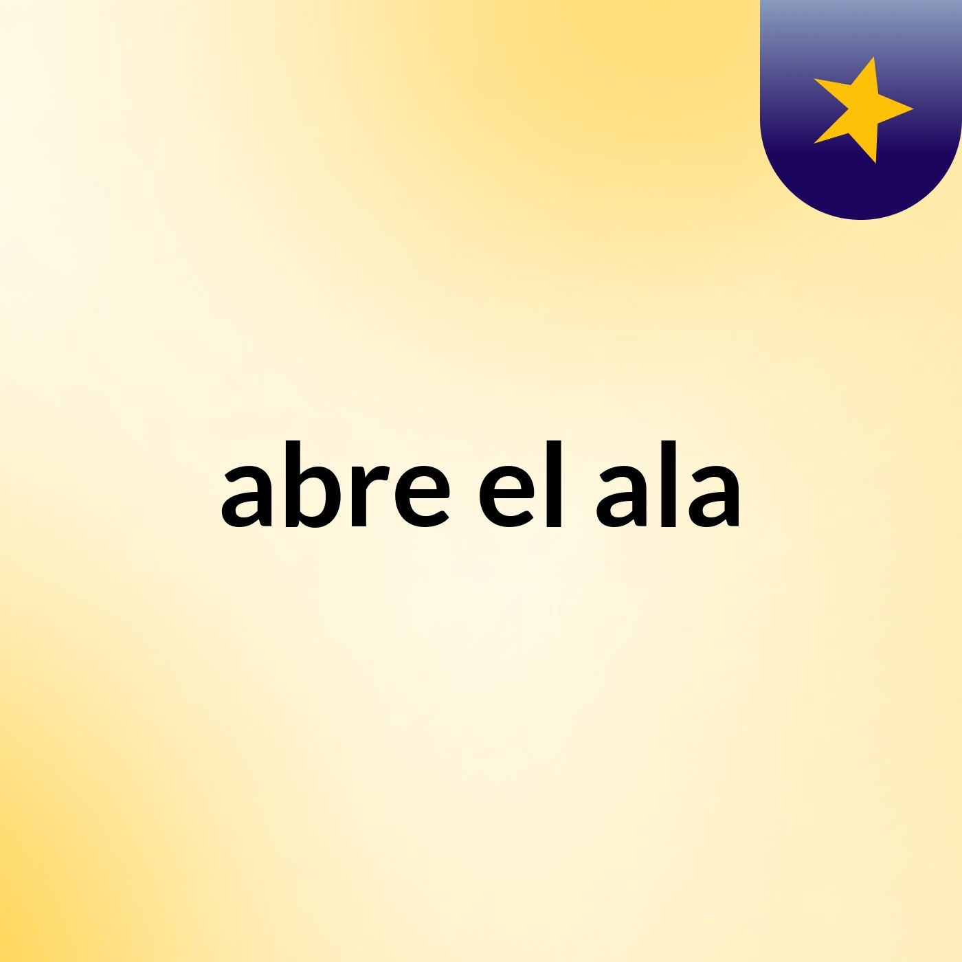 abre el ala