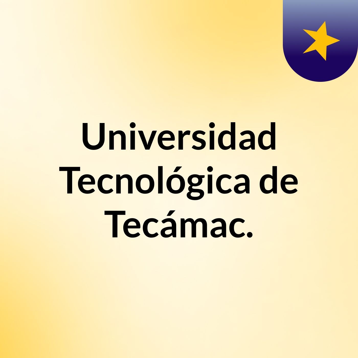 Universidad Tecnológica de Tecámac.