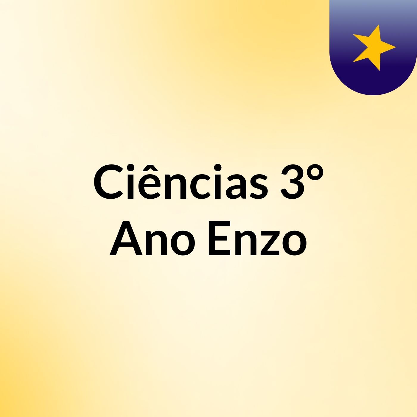 Ciências 3° Ano Enzo