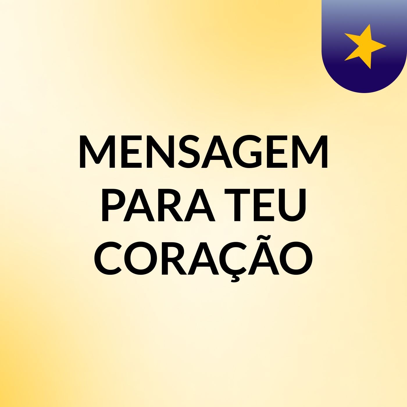 MENSAGEM PARA TEU CORAÇÃO