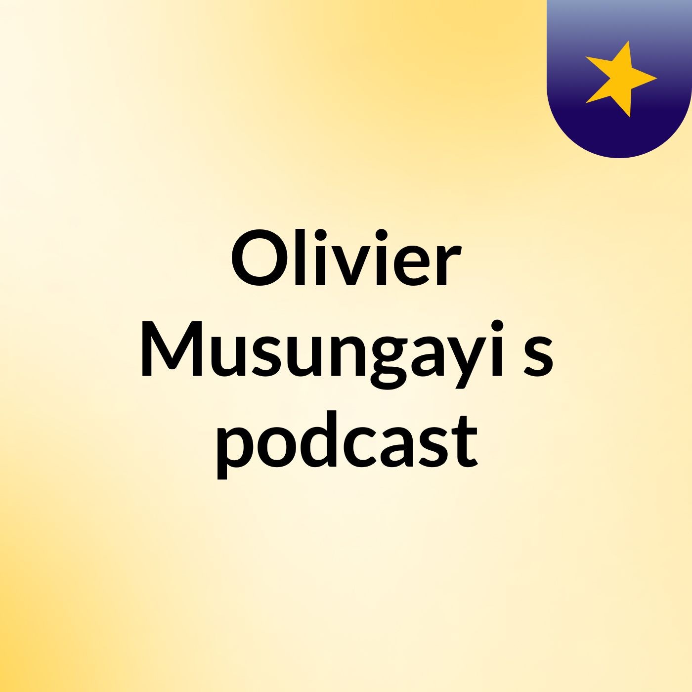Olivier Musungayi's podcast podcast artwork