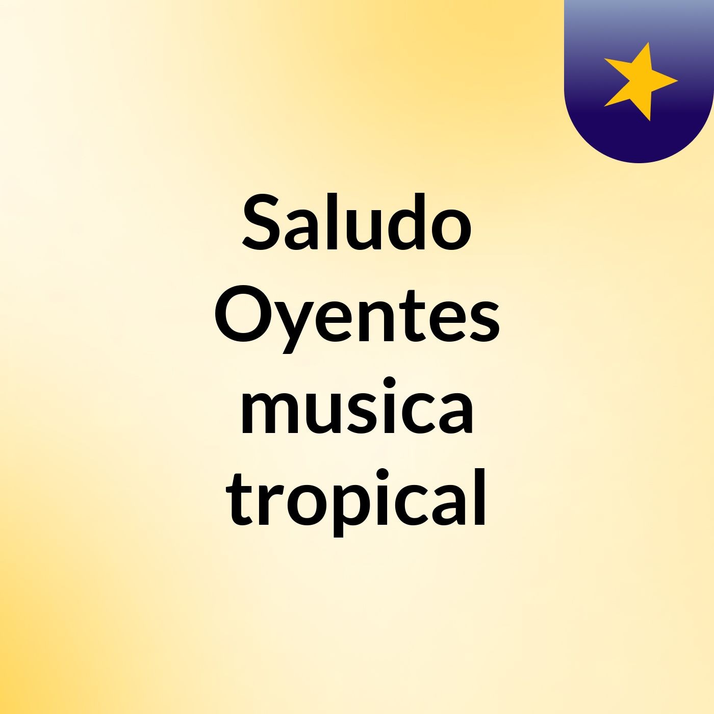 Saludo Oyentes musica tropical