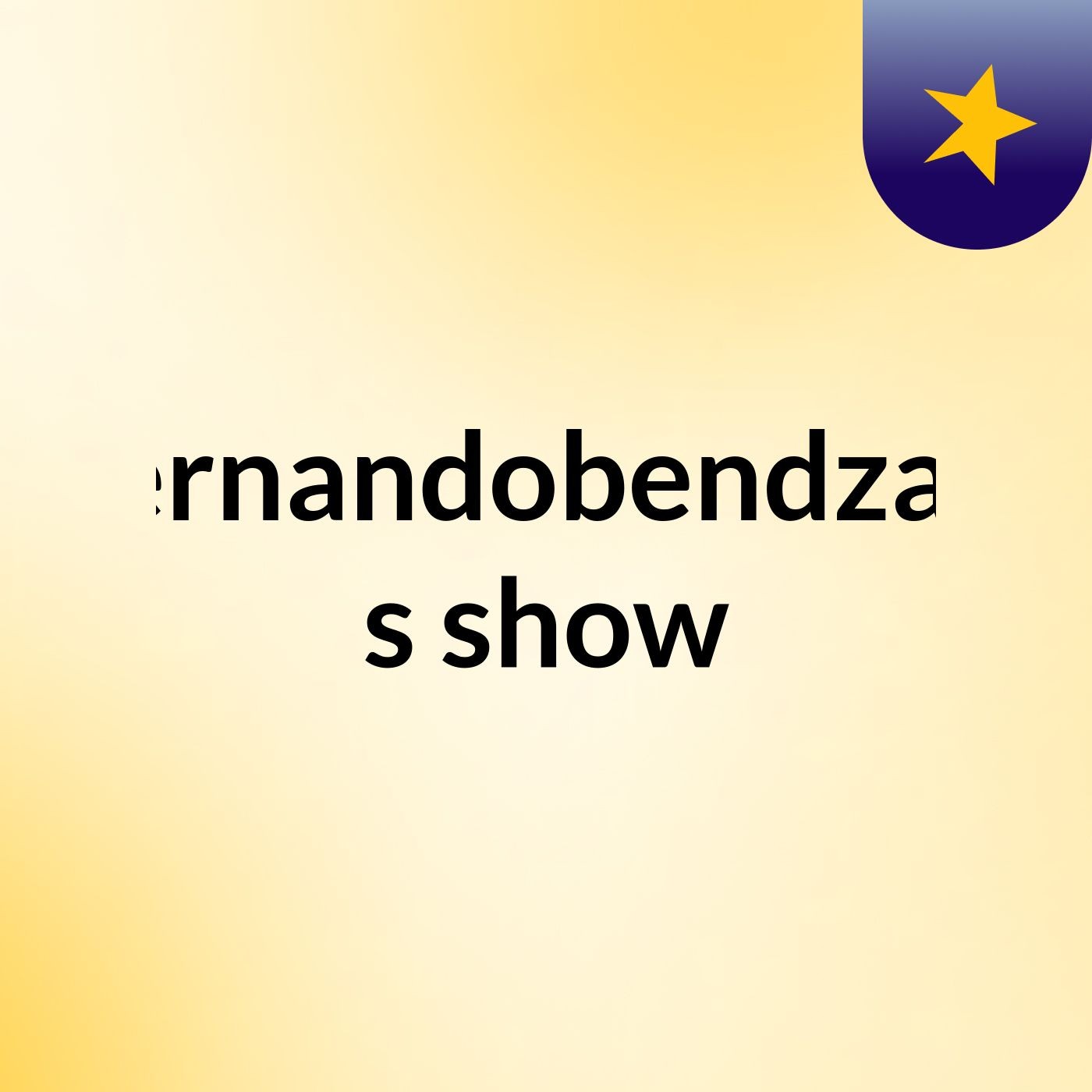 Fernandobendzani's show