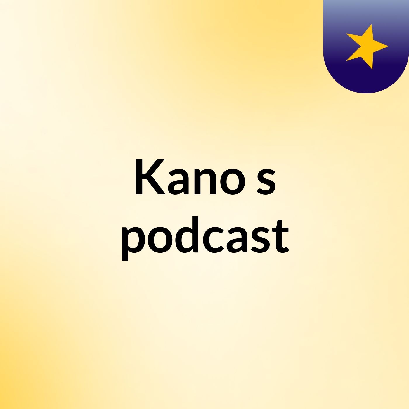 Kano's podcast