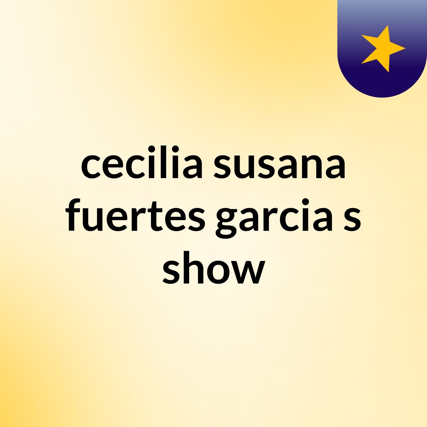 cecilia susana fuertes garcia's show