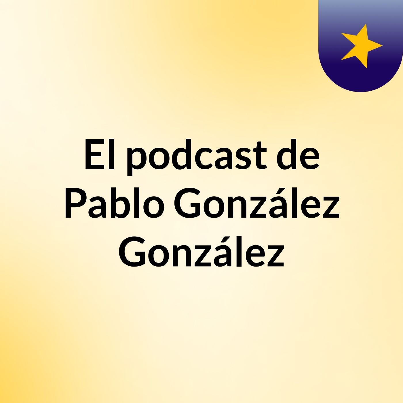 El podcast de Pablo González González